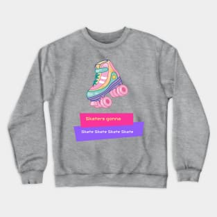 Skaters Crewneck Sweatshirt